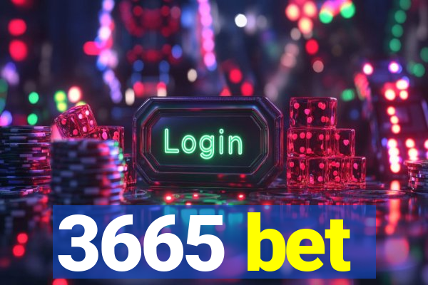 3665 bet