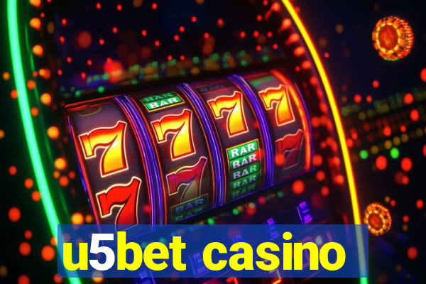 u5bet casino