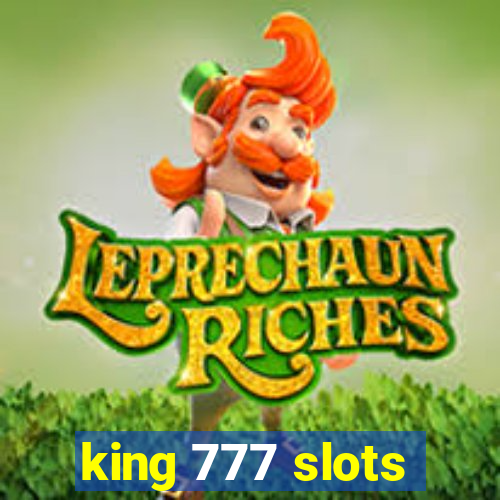 king 777 slots