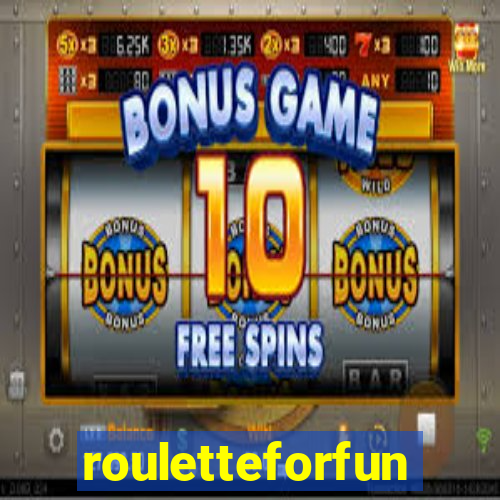 rouletteforfun