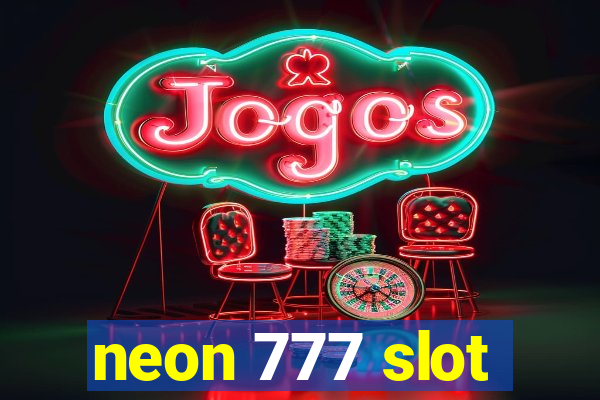 neon 777 slot