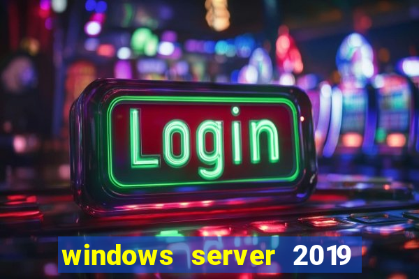 windows server 2019 iso pt-br download