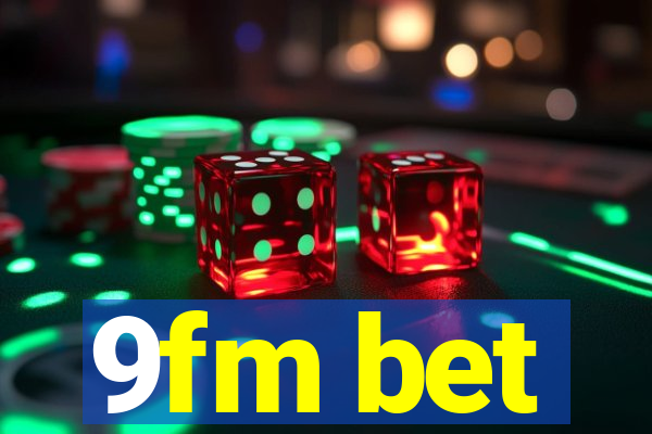 9fm bet