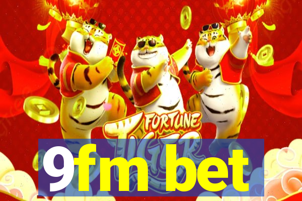 9fm bet