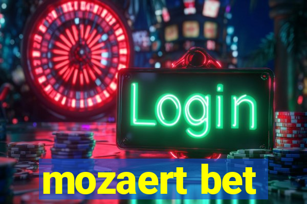 mozaert bet