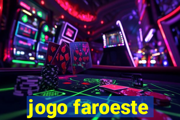 jogo faroeste