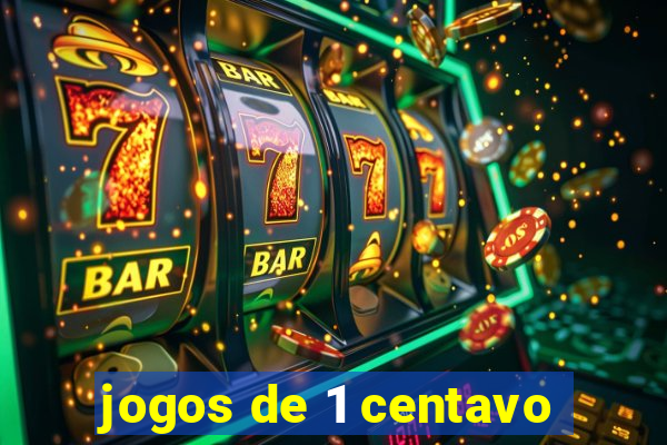 jogos de 1 centavo