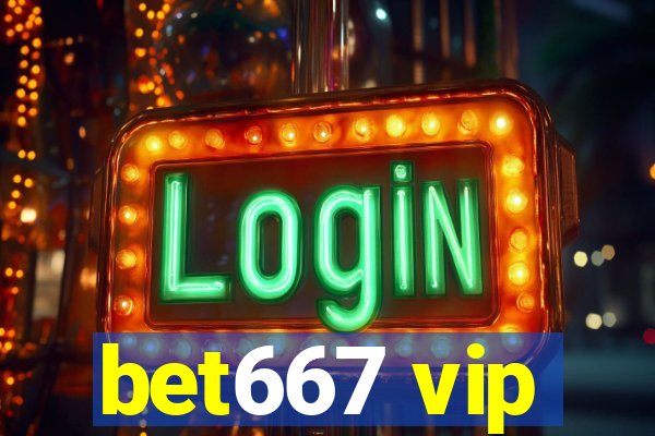 bet667 vip