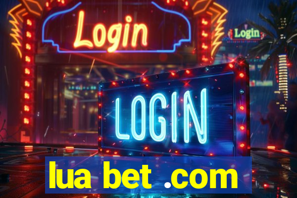 lua bet .com