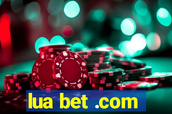 lua bet .com