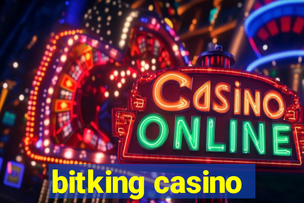 bitking casino