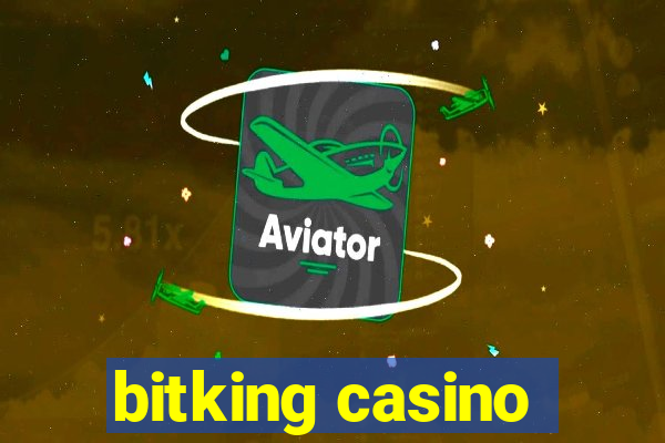 bitking casino