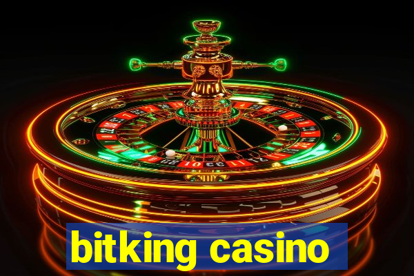 bitking casino