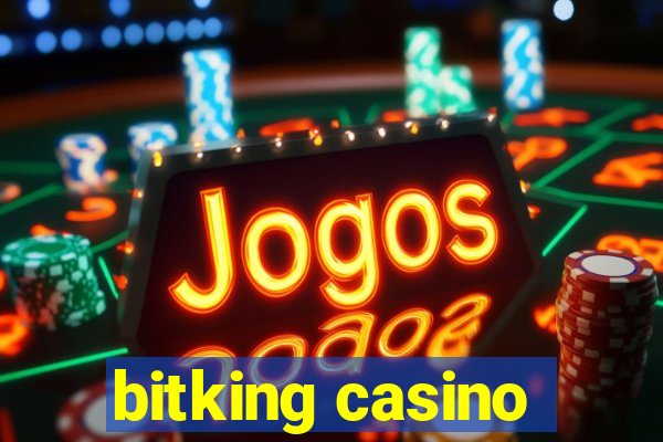 bitking casino