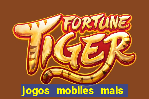 jogos mobiles mais jogados 2024