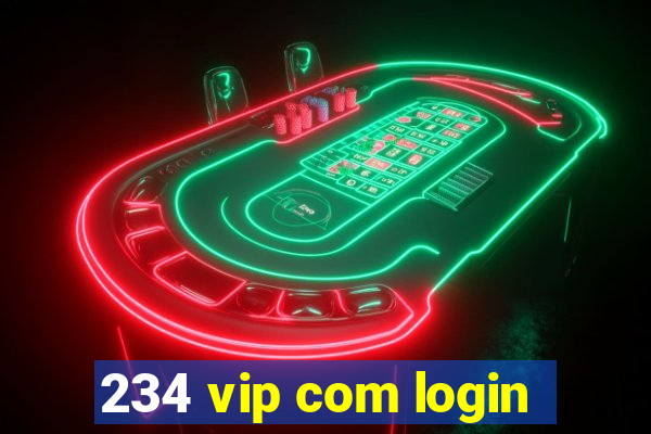 234 vip com login