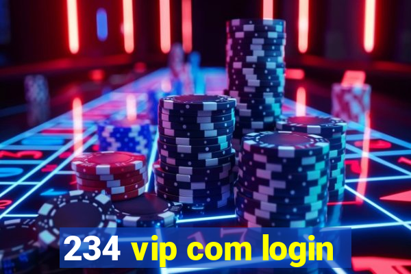 234 vip com login