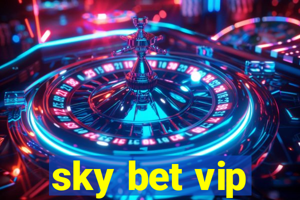 sky bet vip