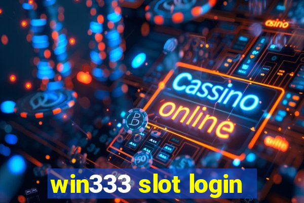 win333 slot login