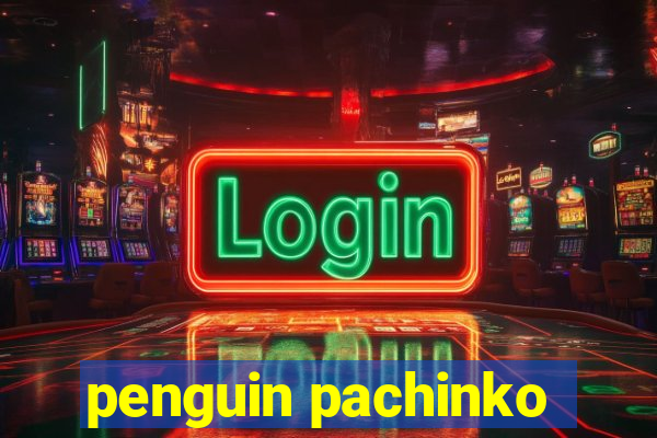 penguin pachinko