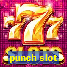 punch slot