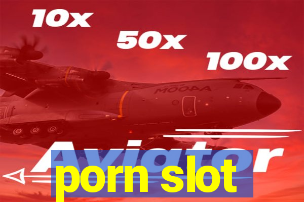 porn slot