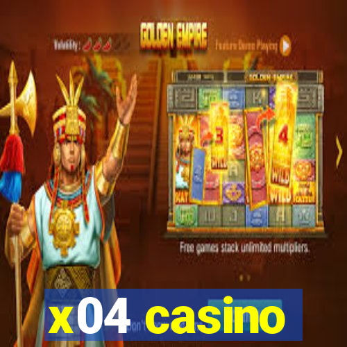 x04 casino