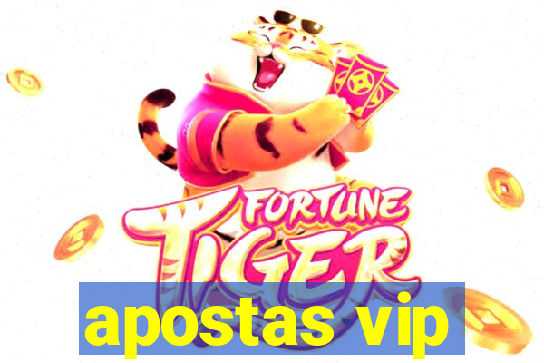 apostas vip