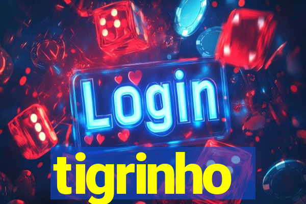 tigrinho