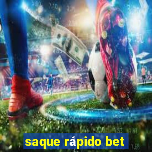 saque rápido bet