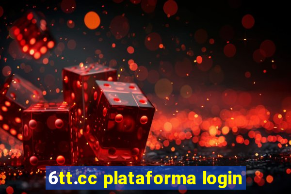 6tt.cc plataforma login