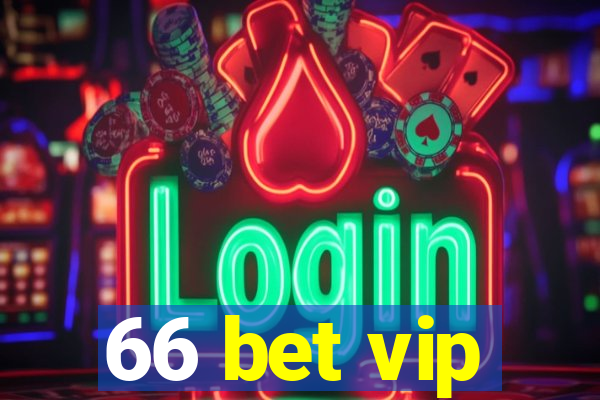 66 bet vip