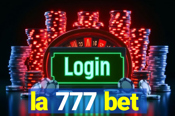 la 777 bet