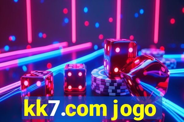 kk7.com jogo