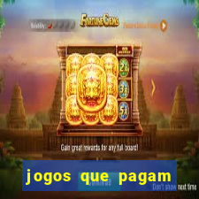 jogos que pagam dinheiro de verdade sem investir