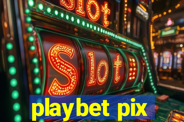 playbet pix