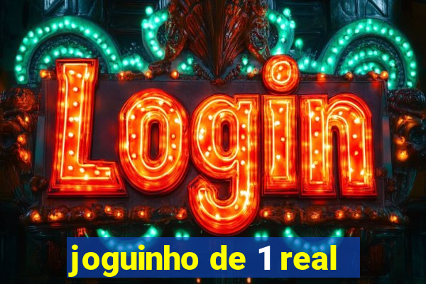 joguinho de 1 real