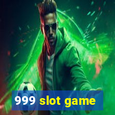 999 slot game