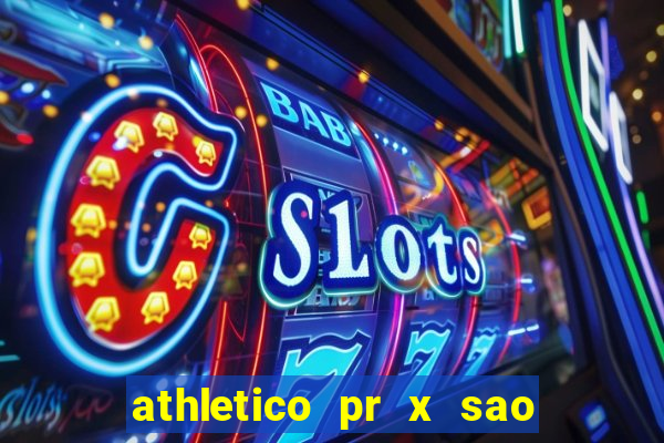 athletico pr x sao paulo palpites