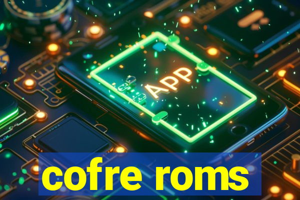 cofre roms