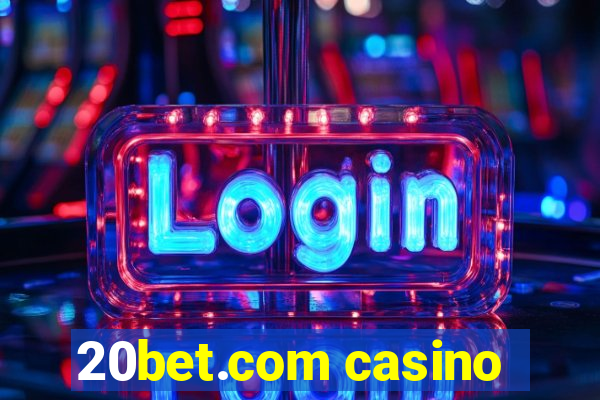 20bet.com casino