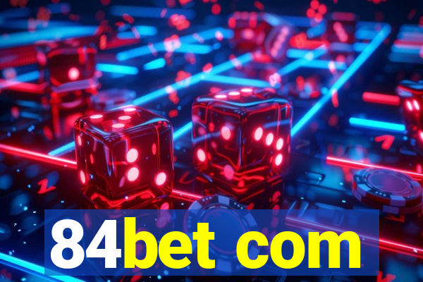 84bet com