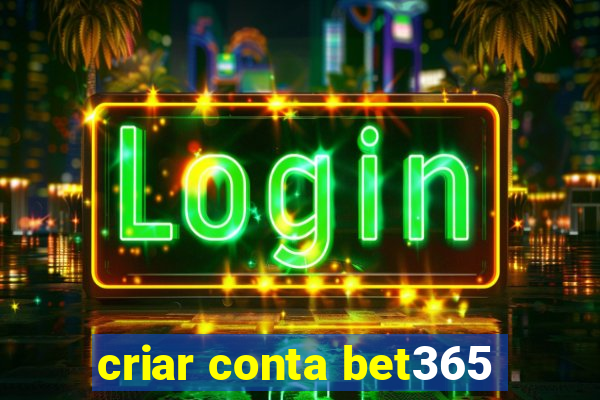 criar conta bet365