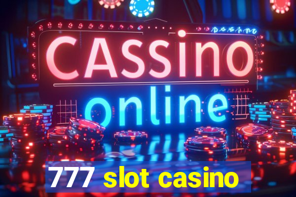 777 slot casino