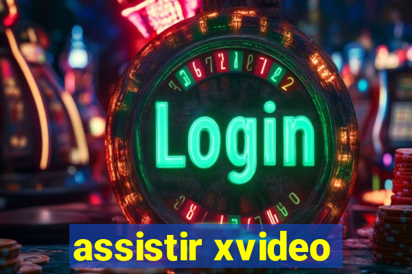 assistir xvideo