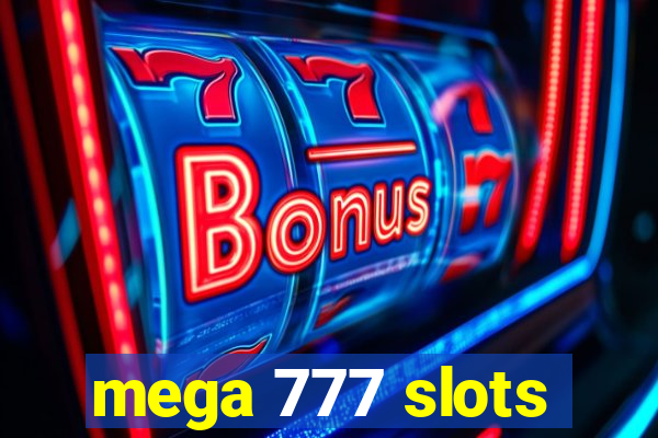 mega 777 slots