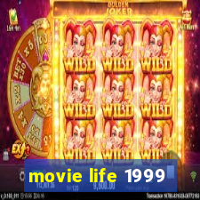 movie life 1999