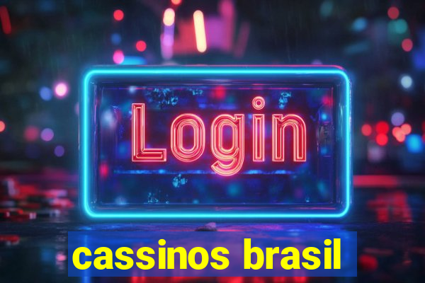 cassinos brasil