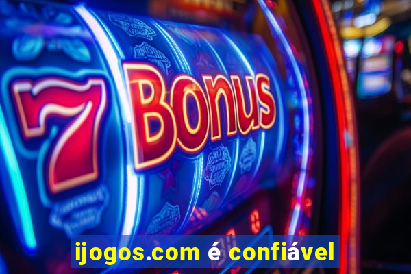 ijogos.com é confiável