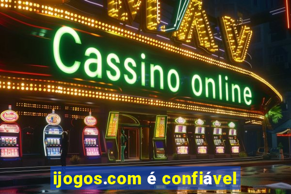 ijogos.com é confiável